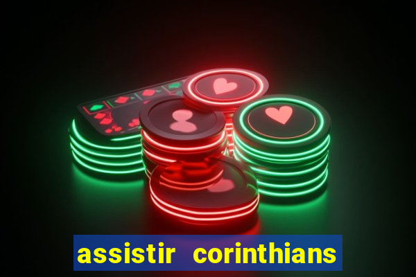 assistir corinthians x vasco futemax